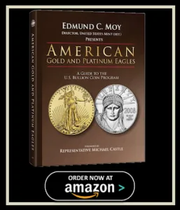 American Gold and Platinum Eagles A Guide to the U.S. Bullion Coin Programs