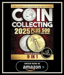 The Complete Coin Collecting Guide for Beginners